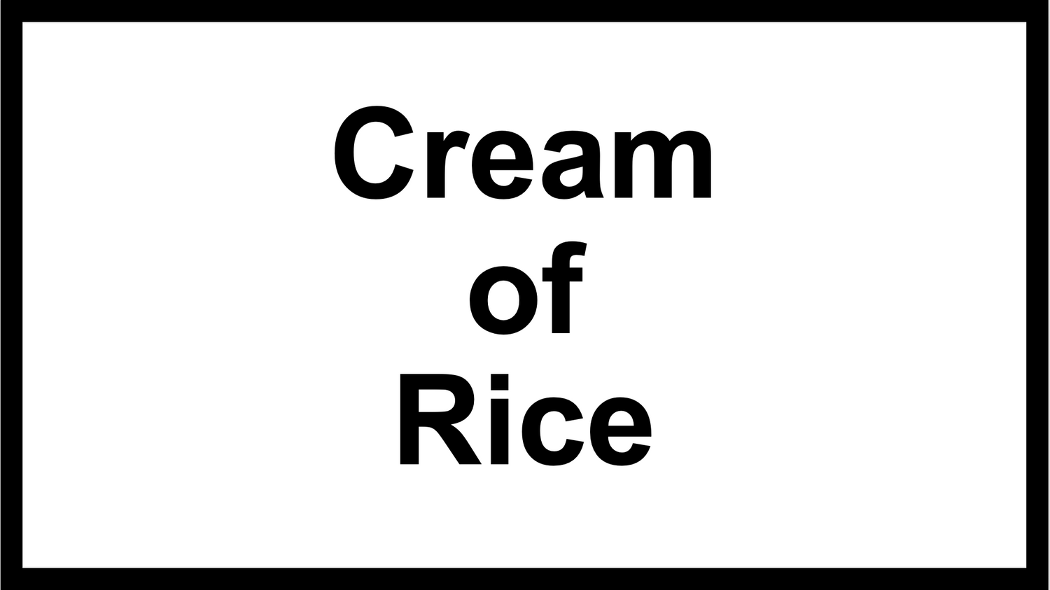 Cream of Rice