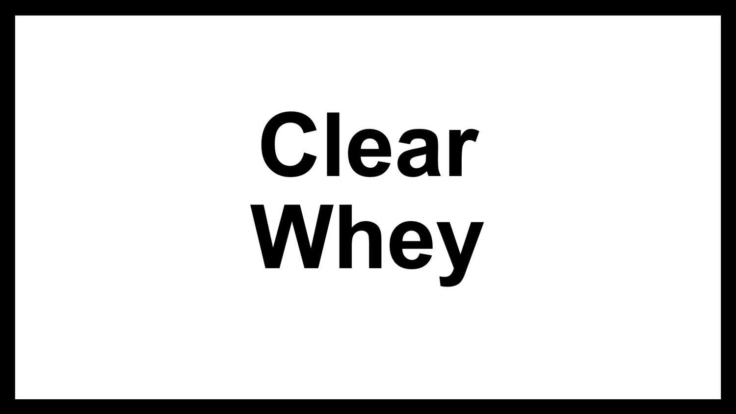 Clear Whey